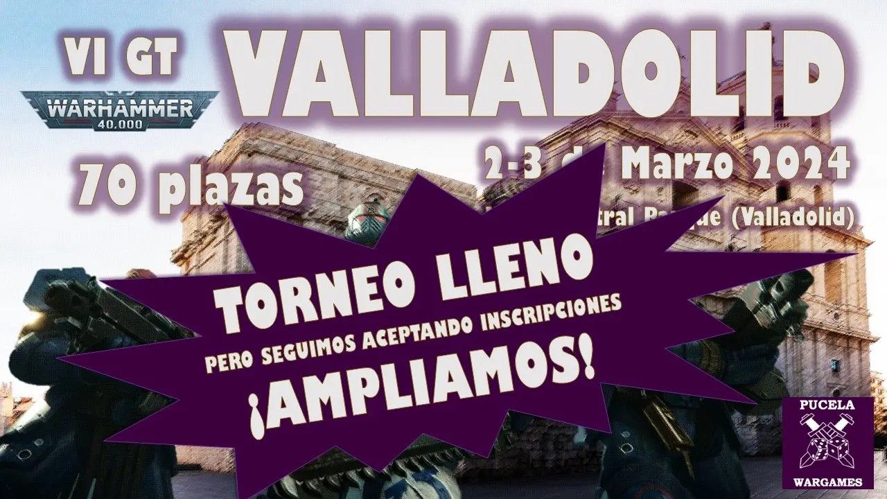 VI Torneo GT Valladolid de 40K en Pucela Wargames